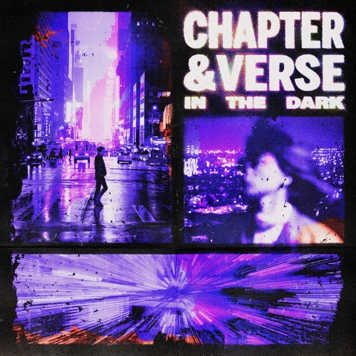 Chapter & Verse - In The Dark (Extended Mix) [0196762001055]